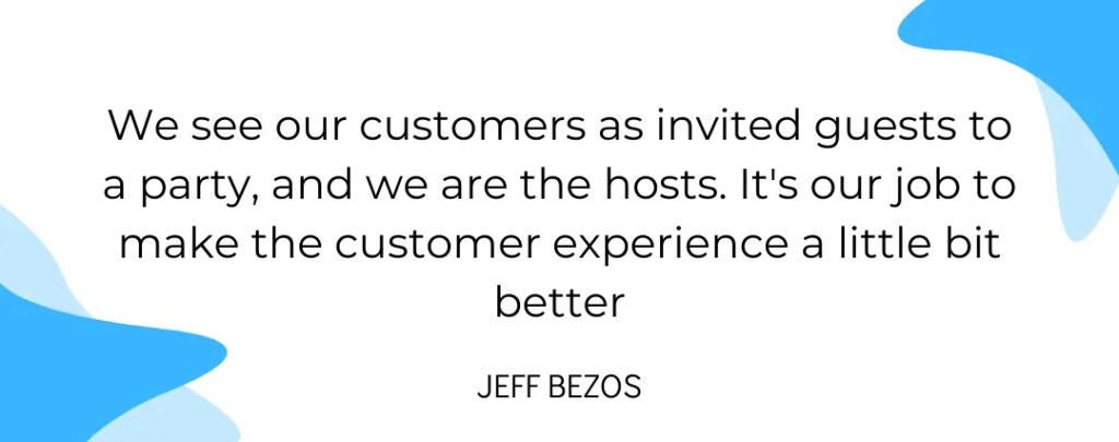 Quote from Jeff Bezos about customer satisfactory