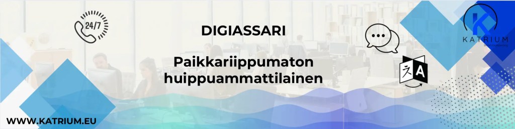 Digiassari on paikkariippumaton huippuammattilainen.