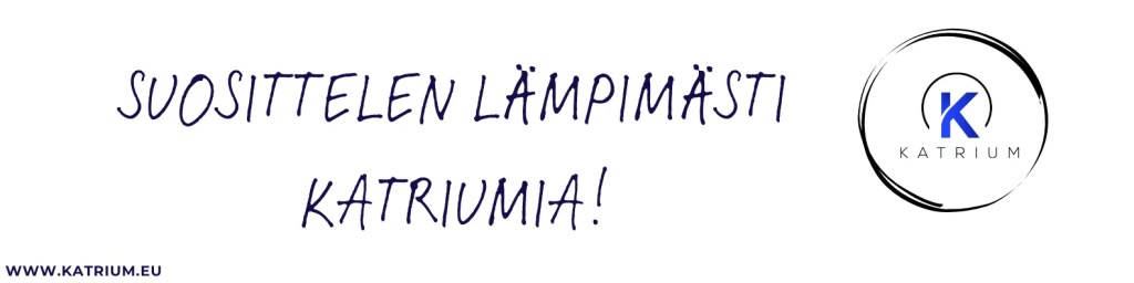 Kuvassa sitaatti, jossa lukee "suosittelen lämpimästi Katriumia". Liiketoiminnan parantaminen Katriumin kautta on helppoa. 