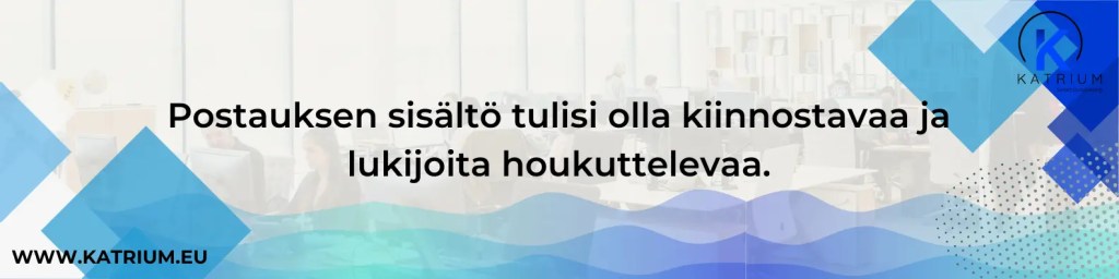 Kuvassa todetaan, että täydellinen facebook päivitys on kiinnostava ja lukijoita houkutteleva. 