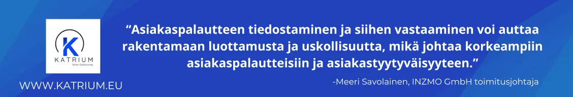 Asiakaspalautteen tiedostaminen johtaa korkeampiin asiakaspalautteisiin ja asiakastyytyväisyyteen.