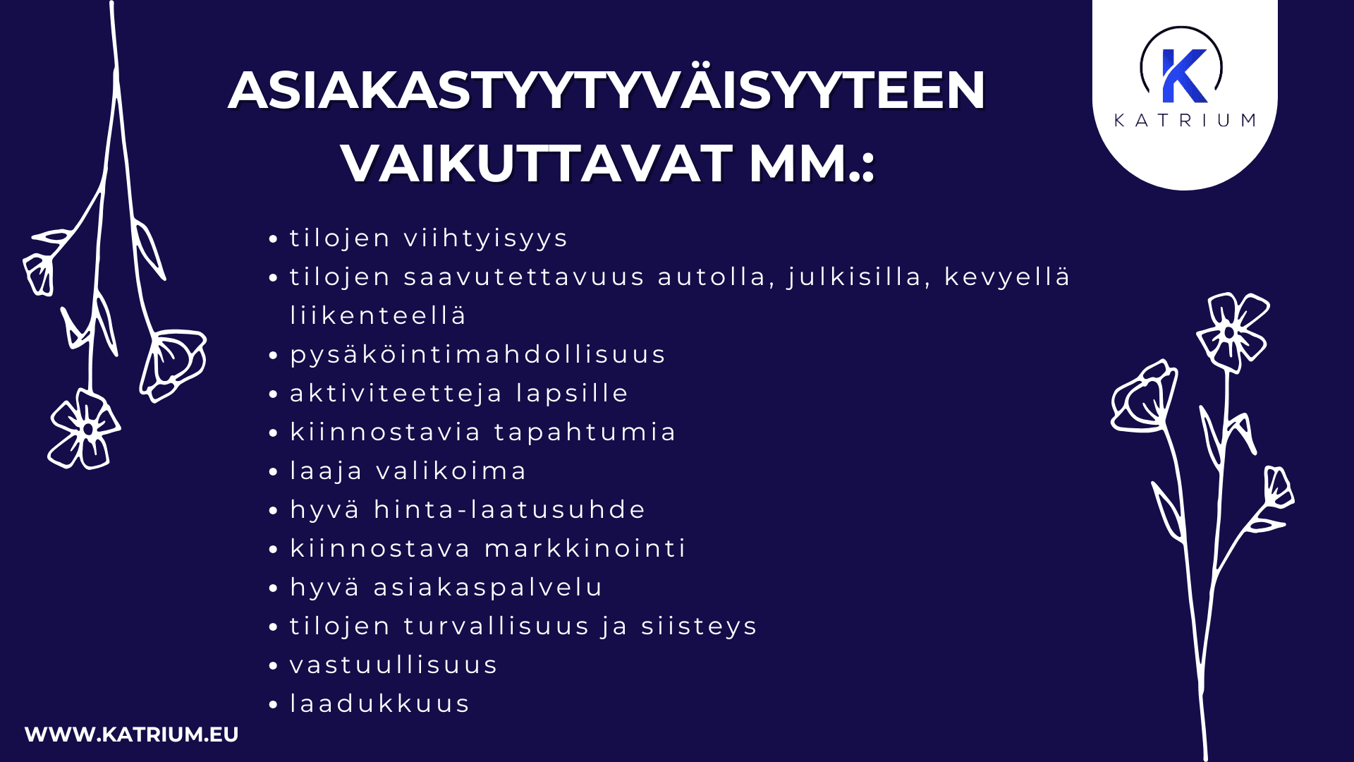 Asiakastyytyväisyyteen vaikuttavia tekijöitä.
