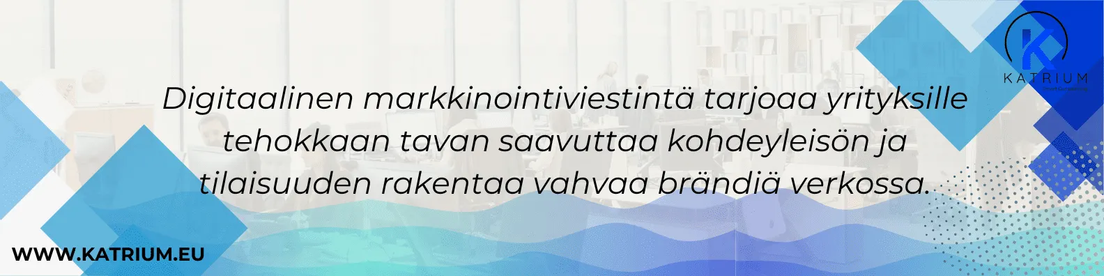 Digitaalisen markkinointiviestinnän kuva, jossa korostetaan yrityksen mahdollisuutta tavoittaa kohdeyleisö ja vahvistaa brändiä verkossa.