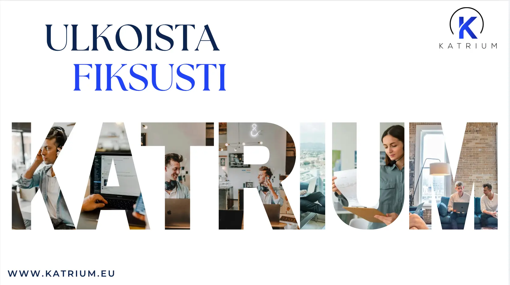 Kansainvälistyminen onnistuu ulkoistamalla tutkimuspalvelut fiksusti Katriumille. 