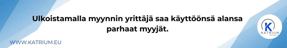 Kuva, jossa kerrotaan, että ulkoistamalla myynnin yrittäjä saa käyttöönsä kokeneet ja ammattitaitoiset myyjät, mikä parantaa myynnin tuloksia.