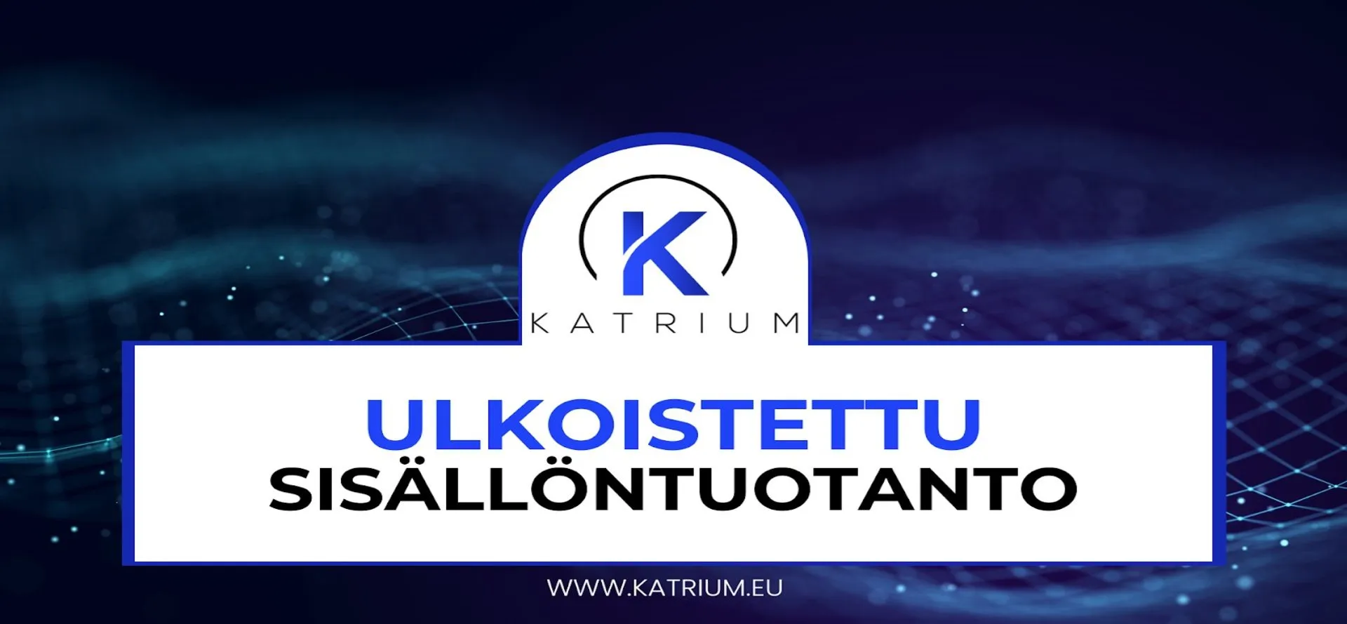 ulkoistettu sisällöntuotanto