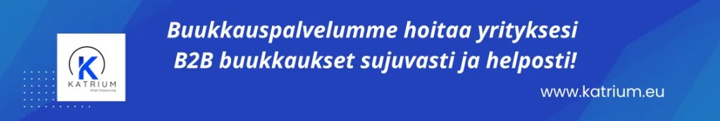 Katriumin mainosbanneri tekstillä: 'Buukkauspalvelumme hoitaa yrityksesi B2B buukkaukset sujuvasti ja helposti.' Sininen tausta ja Katrium-logo.