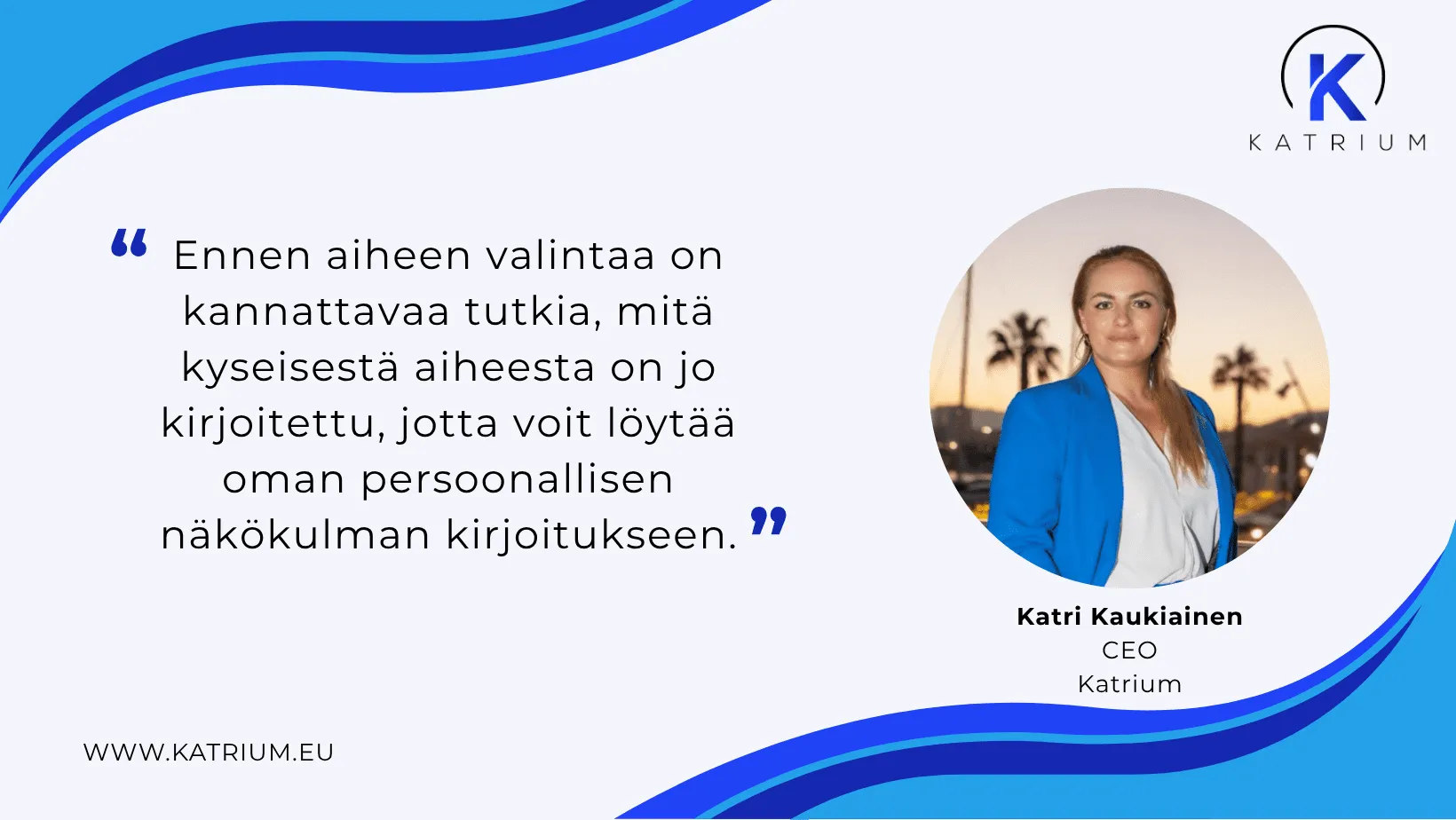 Hyvä blogikirjoitus – oman persoonallisen näkökulman löytäminen ja aiheen tutkiminen.