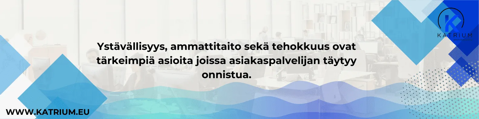 Mitä on asiakaspalvelu – infografiikka ystävällisyyden, ammattitaidon ja tehokkuuden merkityksestä laadukkaassa asiakaspalvelussa.
