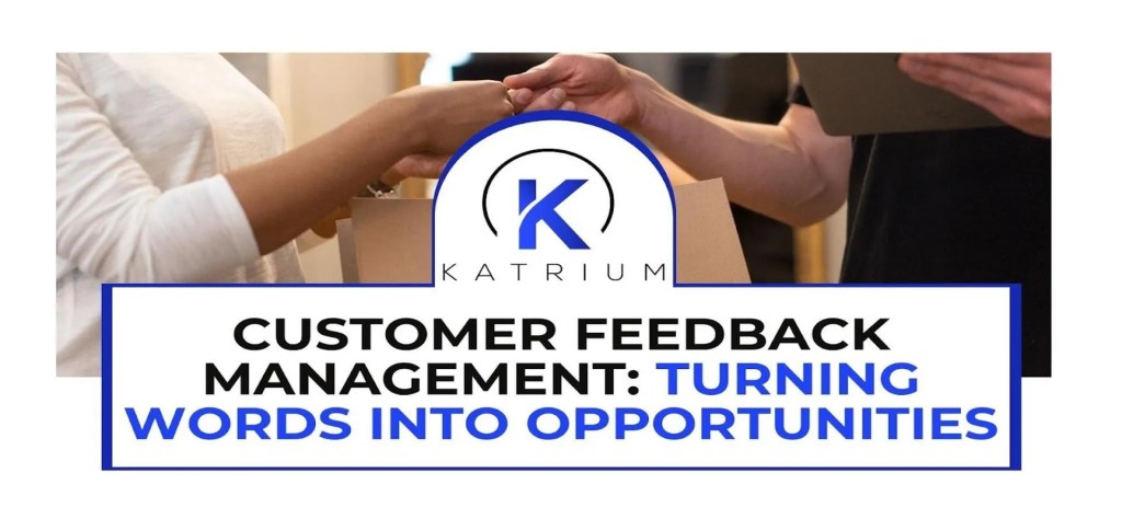 Customer feedback management