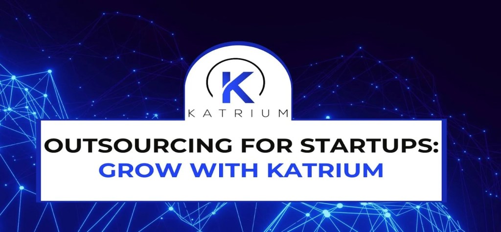 Outsourcing for startups with Katrium