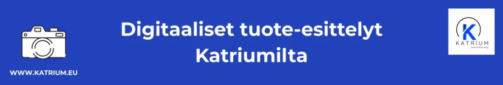 Infograafi, joka mainostaa Katriumin digitaalisia tuote-esittelypalveluita ja korostaa visuaalisen sisällön merkitystä yrityksen markkinoinnissa.