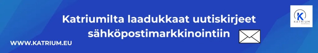 Kuvassa banneri: Katriumilta uutiskirjeet sähköpostimarkkinointiin