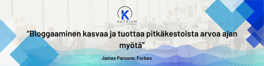 Bloggaamisen pitkän aikavälin arvoa korostava lainauskuva.