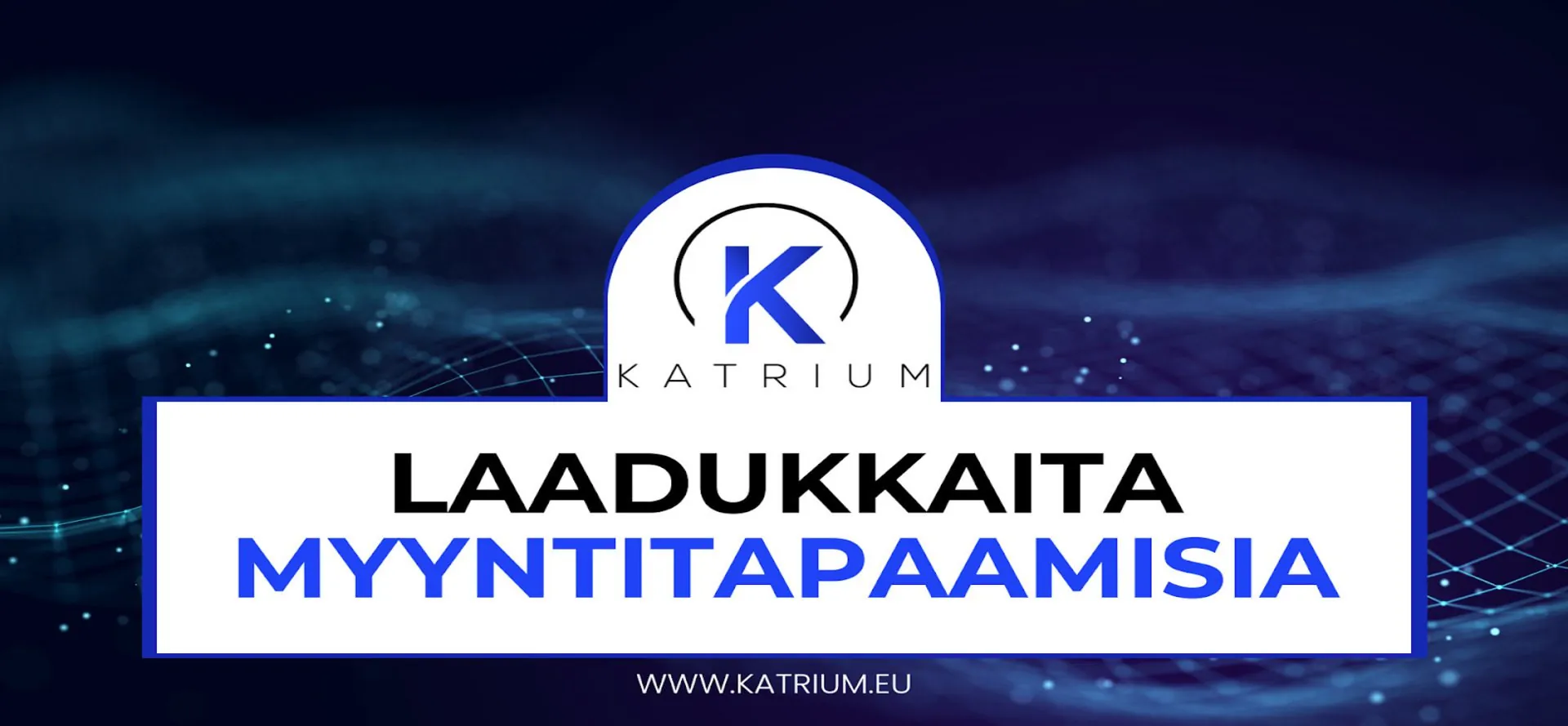 laadukkaita-myyntitapaamisia