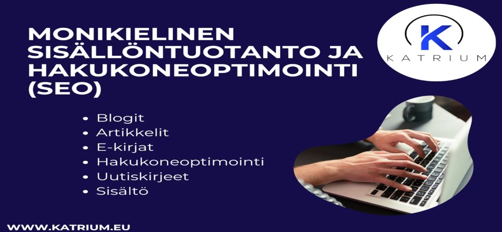 Katriumin mainoskuva monikielisestä sisällöntuotannosta ja hakukoneoptimoinnista, sisältäen palvelut kuten blogit, artikkelit, e-kirjat, uutiskirjeet ja SEO.
