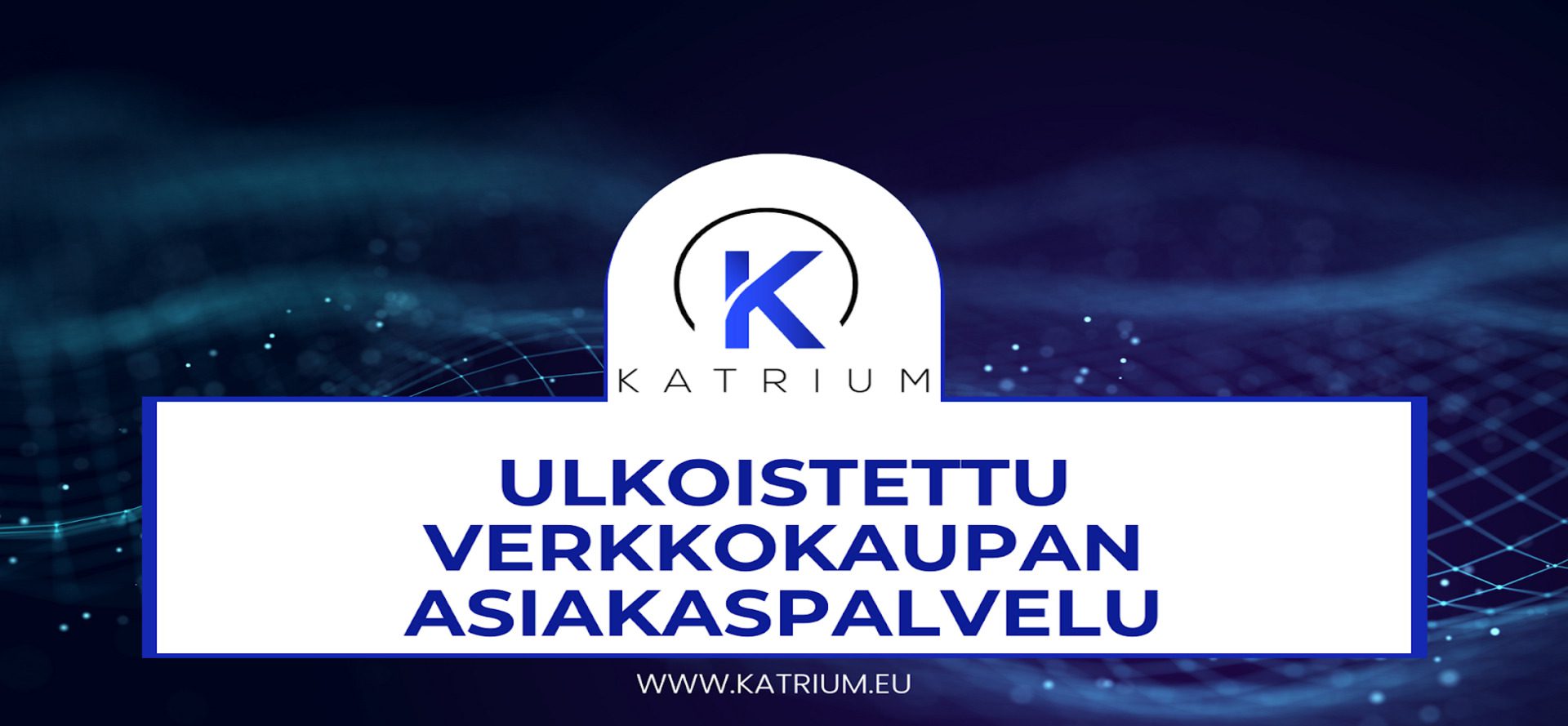 ulkoistettu verkkokaupan asiakaspalvelu