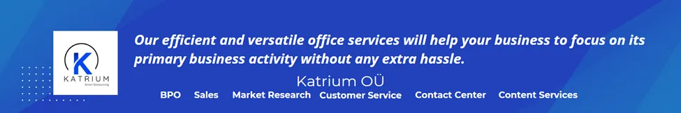 A professional banner for Katrium OÜ, showcasing their efficient office services and business support. The background features a blue gradient with white text highlighting BPO, Sales, Market Research, Customer Service, Contact Center, and Content Services.