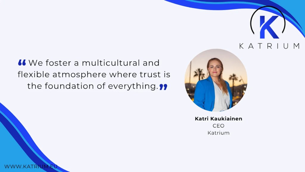 CEO Katri Kaukianen sharing insights about Katrium’s global and flexible work culture, highlighting trust, diversity, and a supportive international work environment.