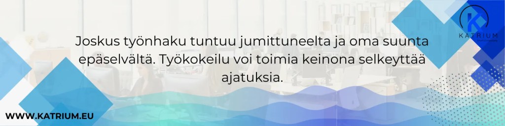 Joskus työnhaku tuntuu jumittuneelta