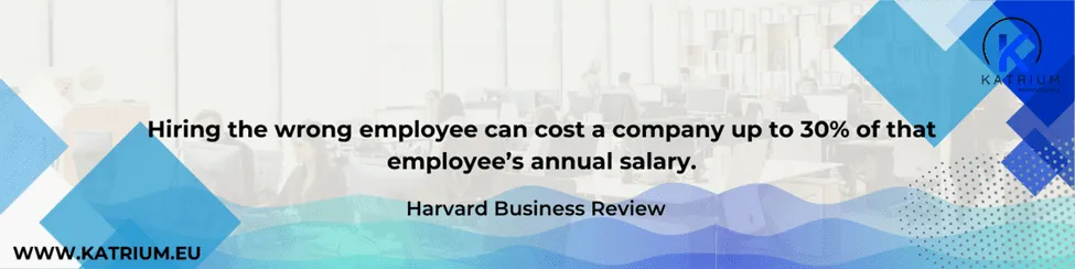 Image text: "Hiring the wrong employee can cost a company up to 30% of that employee's annual salary." The quote is attributed to "Harvard Business Review.".