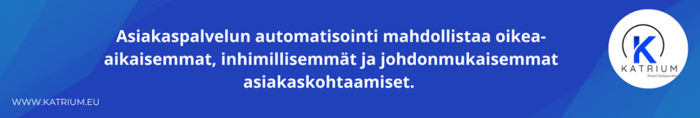 Asiakaspalvelun automatisointi kilpailuetuna